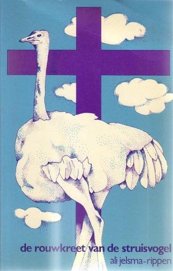 A. Jelsma-Rippen // De rouwkreet van de struisvogel