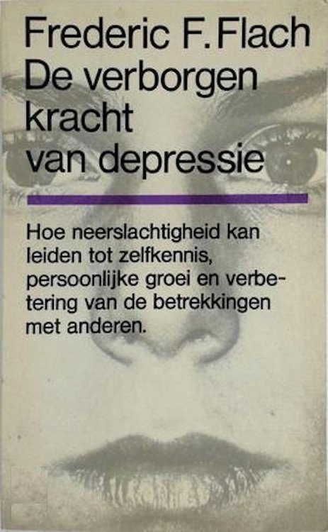 Frederic F. Flach // De verborgen kracht van depressie