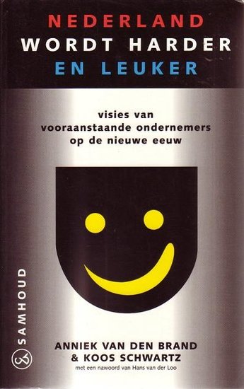 Anniek van den Brand // Nederland wordt harder. En leuker (nieuwerzijds)