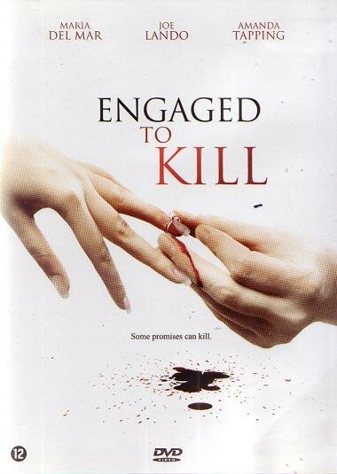 Engaged to Kill (2006)