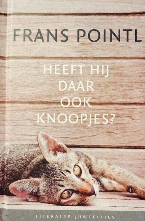 Frans Pointl - Heeft hij daar ook knoopjes?