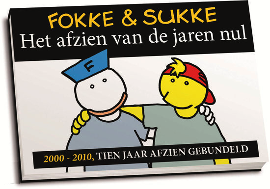 Fokke & Sukke Het Afzien van de jaren nul