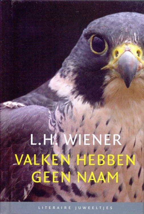 L.H.Wiener // Valken hebben geen naam