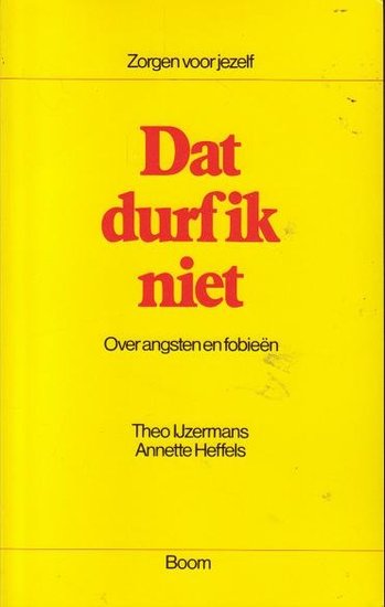 Annet Heffels & Th. Ijzermans // Dat Durf Ik Niet (Boom)