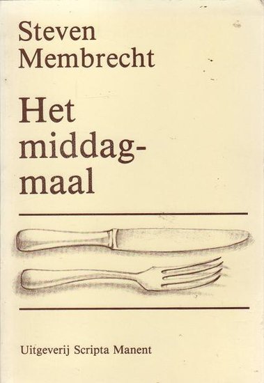 Steven Membrecht // Het middagmaal