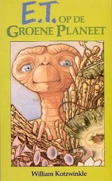 William Kotzwinkle // E.T. op de Groene Planeet