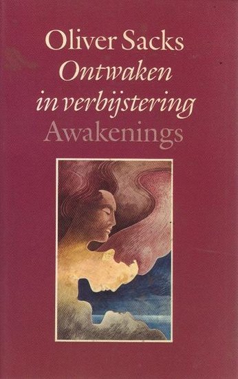 Oliver Sacks // Ontwaken in verbijstering (meulenhoff)