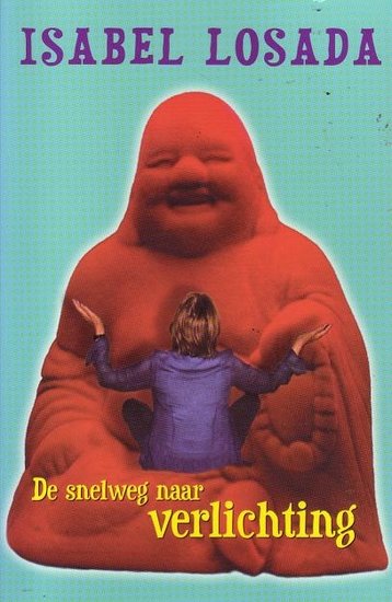Isabel Losada // De snelweg naar verlichting (boekerij)