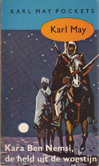 Karl May // Kara Ben Nemsi, De Held Uit De Woestijn ( Prisma )