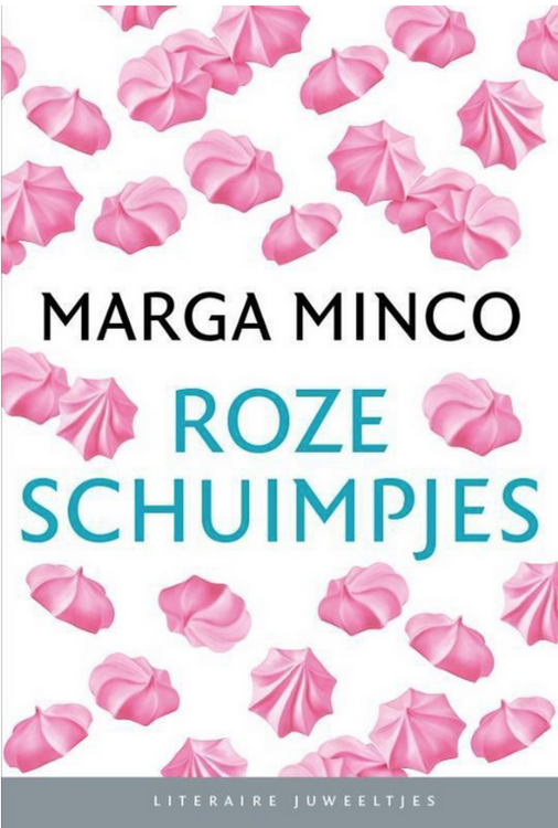 Marga Minco  // Roze schuimpjes