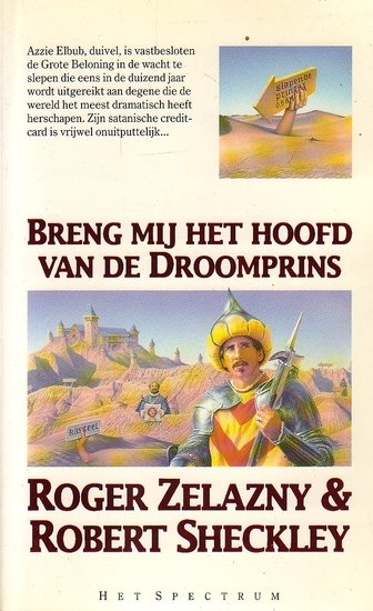 Roger Zelazny // Breng mij het hoofd van de droomprins (spectrum)