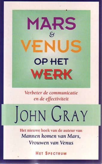 John Gray // Mars & Venus op het werk (Spectrum)