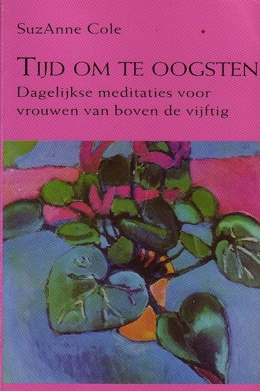 Suzanne Cole // Tijd om te oogsten (Becht)