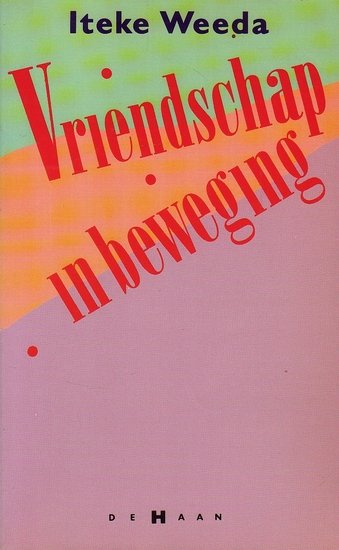 Iteke Weeda // Vriendschap in beweging (Haan)