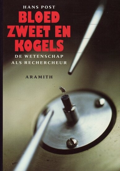 Hans Postma // Bloed, zweet en kogels