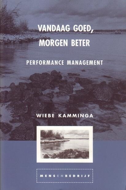 Wiebe Kamminga//Vandaag goed, morgen beter(Thema)