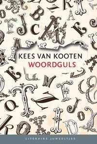 Kees van Kooten // Woordguls