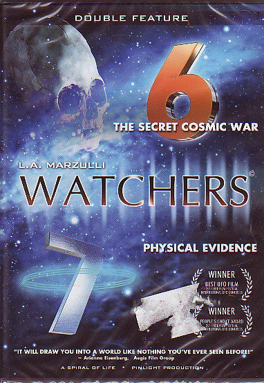Watchers 6 : The Secret Cosmic War & Watchers 7: Physical Evidence