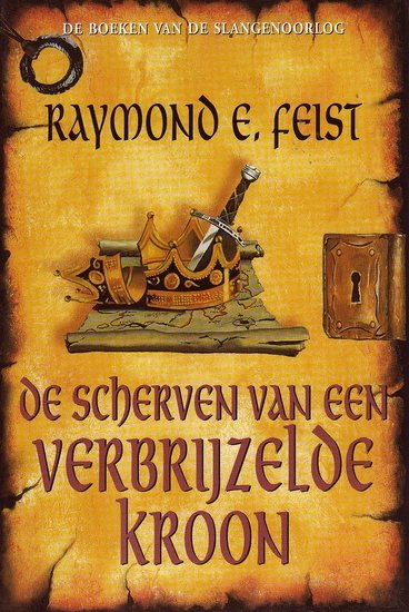 Raymond E. Feist // De scherven van een verbrijzelde kroon (Meulenhoff)