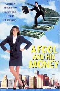 A Fool and His Money  (1989)