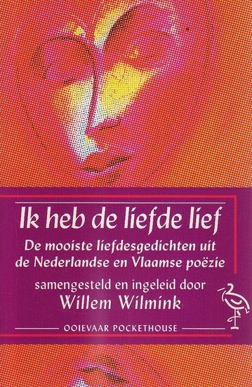 Willem Wilmink // Ik heb de liefde lief (Ooievaar)