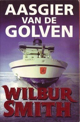 Wilbur Smith//// Aasgier van de Golven(parel)