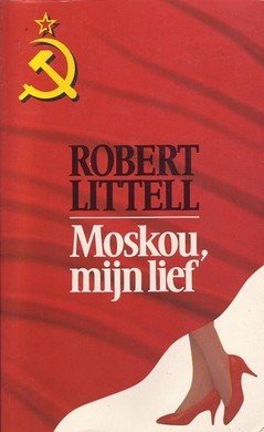 Robert Littell///Moskou,mijn lief(H&W)