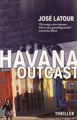 José Latour //Havana outcast(boekerij)