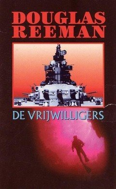 Douglas Reeman ////De vrijwilligers(briljant)