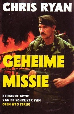 Chris Ryan ////Geheime missie(boekerij)