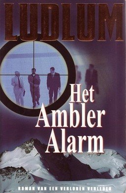 Robert Ludlum////Het Ambler Alarm (Luitingh)