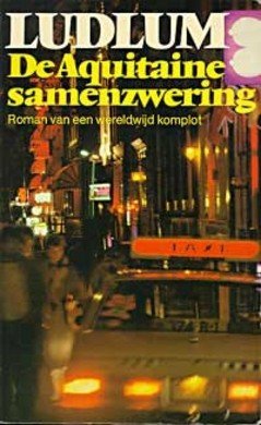 Robert Ludlum ///De Aquitaine samenzwering (veen)