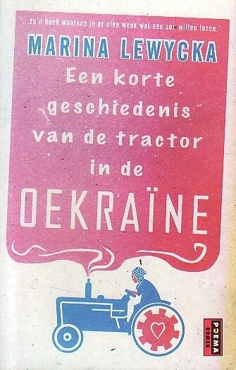 M. Lewycka // Een korte geschiedenis van de tractor in de Oekraine (poema)