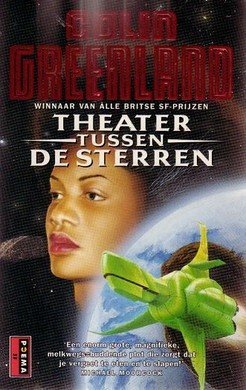 Colin Greenland////Theater tussen de sterren(poema