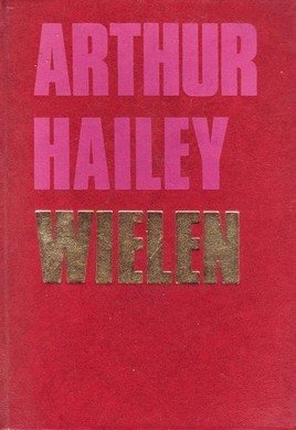 Arthur hailey////Wielen(zhu)