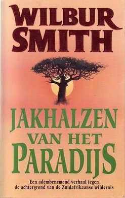 Wilbur Smith ////Jakhalzen van het paradijs(parel
