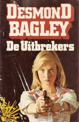 Desmond Bagley///De Uitbrekers(elsevier)