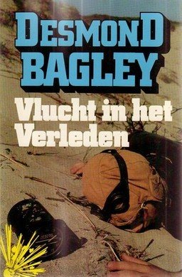 Desmond Bagley////Vlucht in het Verleden(Elsevier)