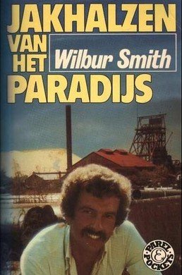 Wilbur Smith ////Jakhalzen van het paradijs(parel