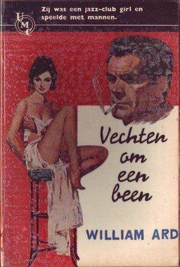 William Ard////VECHTEN OM EEN BEEN(UMC-Real 138)