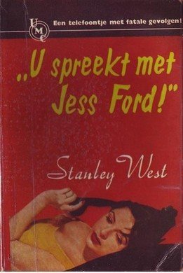 Stanley West///U SPREEKT MET JESS FORD(UMC-Real 13