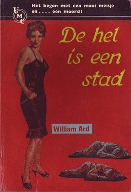 William Ard////DE HEL IS EEN STAD(UMC-Real 142)