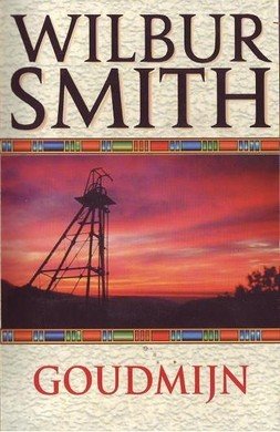 wilbur smith//// Goudmijn(parel)