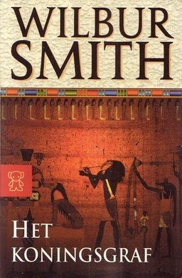 Wilbur Smith/// Het Koningsgraf(z.b.3156)