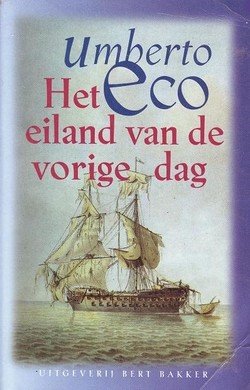 Umberto Eco///Het eiland van de vorige dag(bert ba