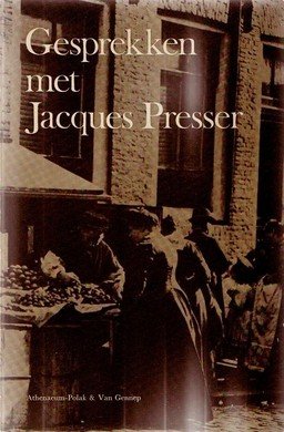 Philo Bregstein///Gesprekken met jacques presser(P