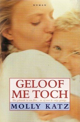 Molly Katz////Geloof me toch (areopagus)