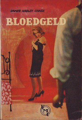 James Hadley Chase///BLOEDGELD(UMC-Real 222)
