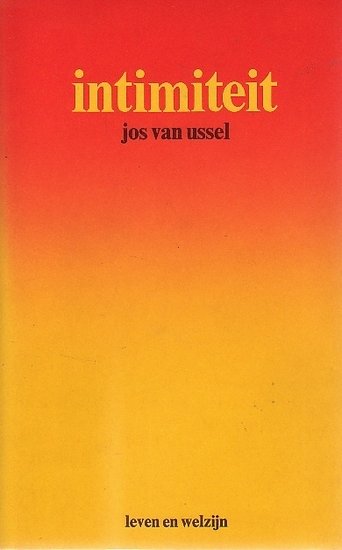 Jos van Ussel // Intimiteit