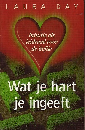 Laura Day // Wat je hart je ingeeft